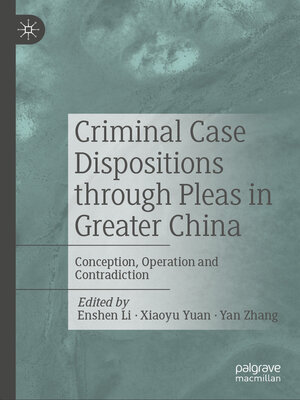 cover image of Criminal Case Dispositions through Pleas in Greater China